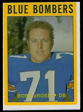 Bob LaRose 1972 O-Pee-Chee CFL football card