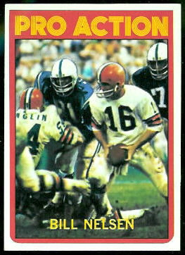 Bill Nelsen Pro Action 1972 Topps football card