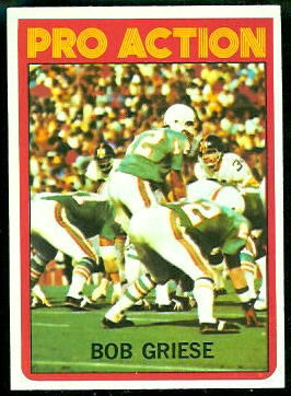 Bob Griese Pro Action 1972 Topps football card