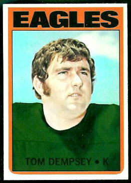 Tom Dempsey 1972 Topps football card
