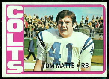 Tom Matte 1972 Topps football card