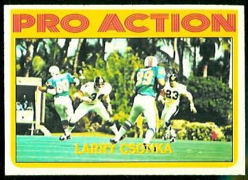 Larry Csonka Pro Action 1972 Topps football card Larry Csonka Pro Action 1972 Topps football card