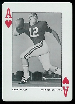 Robert Fraley 1973 Alabama Playing Cards football card Robert Fraley 1973 Alabama Playing Cards football card