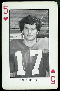 Bob Thornton 1973 Nebraska Playing Cards football card