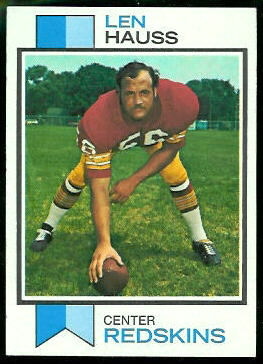 Len Hauss 1973 Topps football card