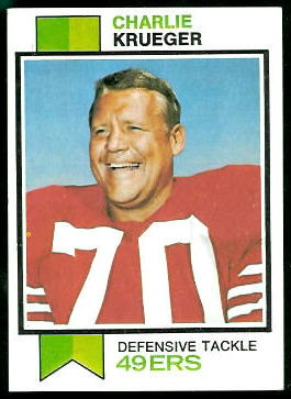 Charlie Krueger 1973 Topps football card