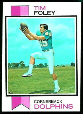 Tim Foley 1973 Topps football card