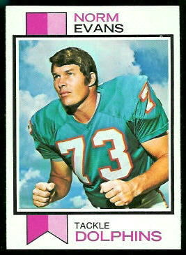 Norm Evans 1973 Topps football card