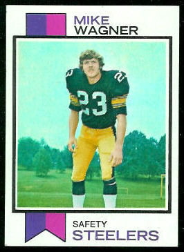 Mike Wagner 1973 Topps football card Mike Wagner 1973 Topps football card