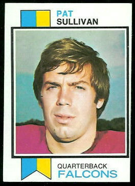 Pat Sullivan 1973 Topps football card