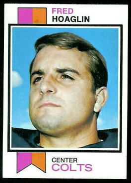 Fred Hoaglin 1973 Topps football card