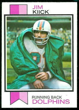 Jim Kiick 1973 Topps football card