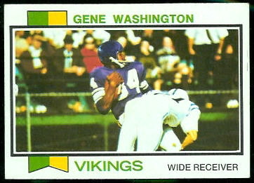 Gene Washington 1973 Topps football card Gene Washington 1973 Topps football card