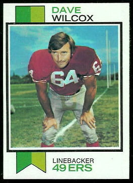 Dave Wilcox 1973 Topps football card