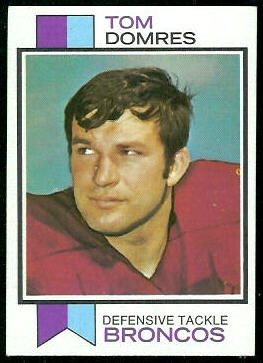 Tom Domres 1973 Topps football card