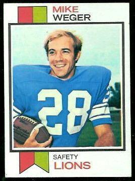 Mike Weger 1973 Topps football card