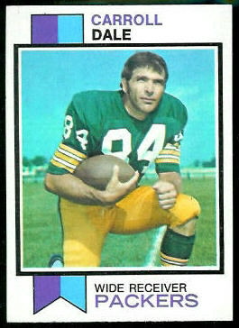 Carroll Dale 1973 Topps football card Carroll Dale 1973 Topps football card