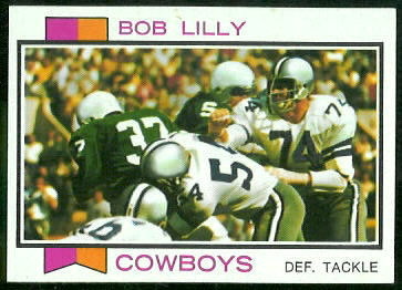 Bob Lilly 1973 Topps football card