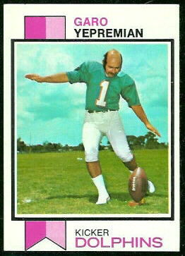 Garo Yepremian 1973 Topps football card Garo Yepremian 1973 Topps football card