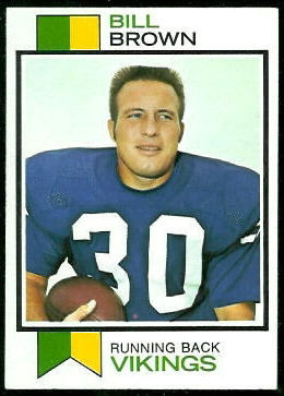 Bill Brown 1973 Topps football card