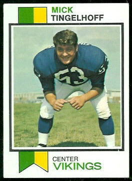 Mick Tingelhoff 1973 Topps football card