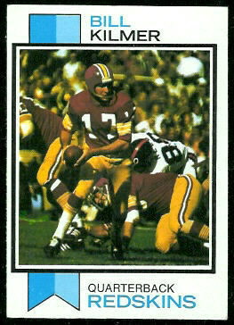 Bill Kilmer 1973 Topps football card