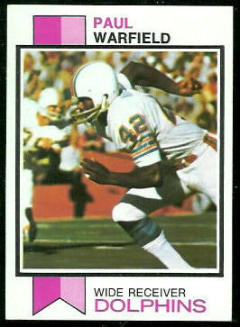 Paul Warfield 1973 Topps football card Paul Warfield 1973 Topps football card