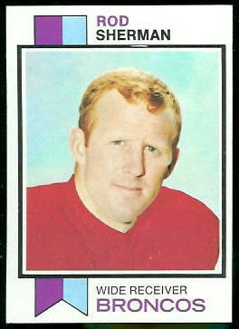 Rod Sherman 1973 Topps football card Rod Sherman 1973 Topps football card