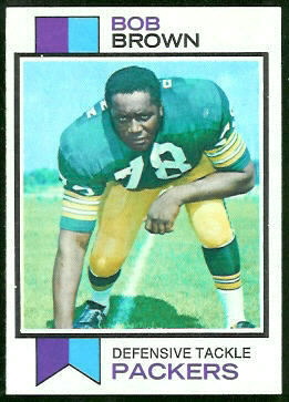 Bob Brown 1973 Topps football card