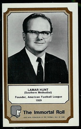 Lamar Hunt 1974 Fleer Immortal Roll football card