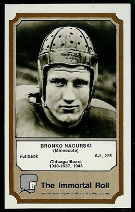 Bronko Nagurski 1974 Fleer Immortal Roll football card Bronko Nagurski 1974 Fleer Immortal Roll football card