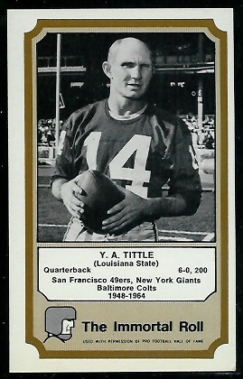 Y.A. Tittle 1974 Fleer Immortal Roll football card Y.A. Tittle 1974 Fleer Immortal Roll football card