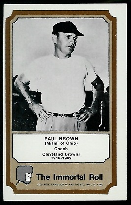 Paul Brown 1974 Fleer Immortal Roll football card