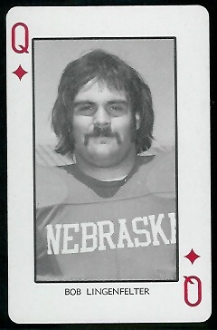 Bob Lingenfelter 1974 Nebraska Playing Cards football card
