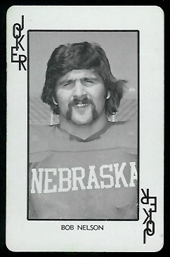 Bob Nelson 1974 Nebraska Playing Cards football card