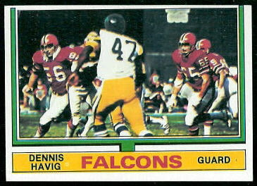 Dennis Havig 1974 Topps football card Dennis Havig 1974 Topps football card