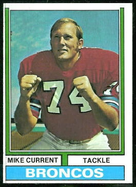 Mike Current 1974 Topps football card Mike Current 1974 Topps football card