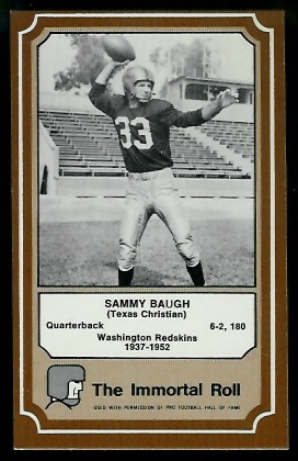 Sammy Baugh 1975 Fleer Immortal Roll football card Sammy Baugh 1975 Fleer Immortal Roll football card