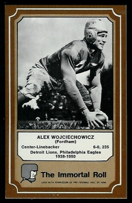 Alex Wojciechowicz 1975 Fleer Immortal Roll football card