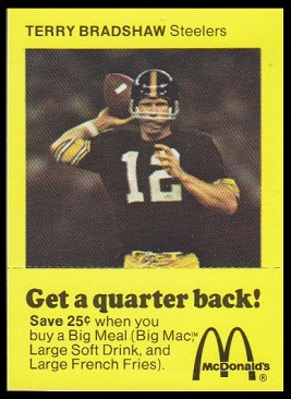 Terry Bradshaw 1975 McDonalds Quarterbacks football card Terry Bradshaw 1975 McDonalds Quarterbacks football card