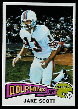 Jake Scott 1975 Topps football card