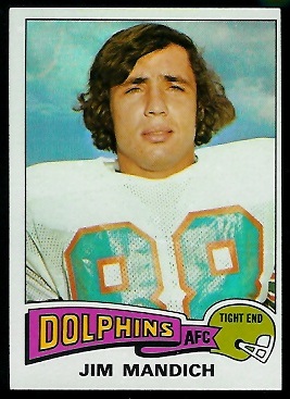 Jim Mandich 1975 Topps football card Jim Mandich 1975 Topps football card