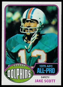 Jake Scott 1976 Topps football card Jake Scott 1976 Topps football card