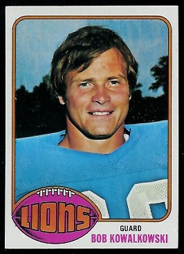Bob Kowalkowski 1976 Topps football card Bob Kowalkowski 1976 Topps football card
