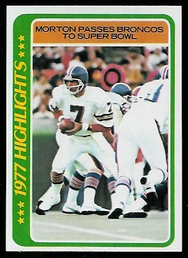 Morton Passes Broncos to Super Bowl 1978 Topps football card Morton Passes Broncos to Super Bowl 1978 Topps football card