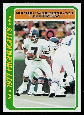 Morton Passes Broncos to Super Bowl 1978 Topps football card