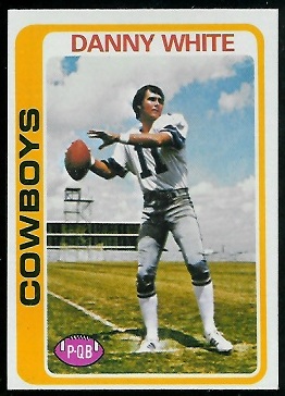 Danny White 1978 Topps football card