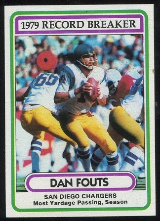 1979 Record Breaker: Dan Fouts 1980 Topps football card