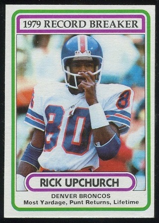 1979 Record Breaker: Rick Upchurch 1980 Topps football card